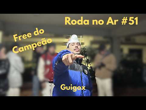 FREE DO CAMPEÃO | GUIGOX | 51ª EDIÇÃO - 8X4X4X4 | RODA NO AR