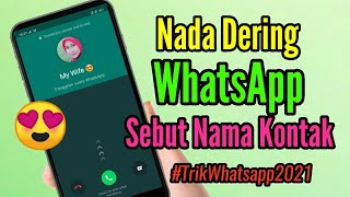 Download lagu Cara Mengubah Nada Dering Whatsapp Dengan Menyebut Nama Pemanggil mp3