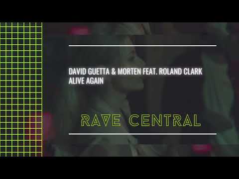 David Guetta & MORTEN feat. Roland Clark - Alive Again (Extended Mix)