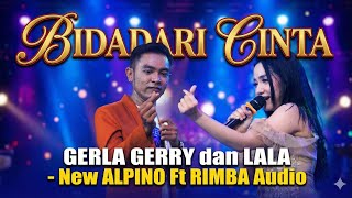 Download lagu Bidadari Cinta - GERLA Gerry dan LAla - New ALPINO Ft RIMBA Audio mp3 Download lagu Bidadari Cinta - GERLA Gerry dan LAla - New ALPINO Ft RIMBA Audio mp3