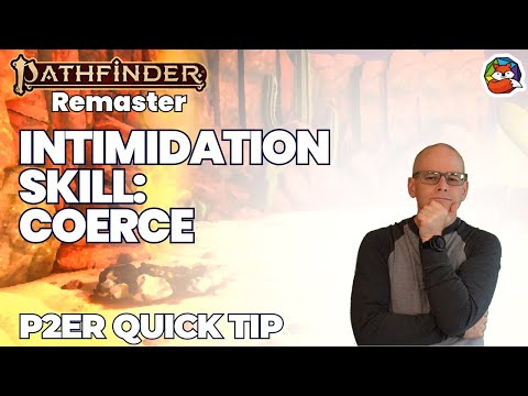 Coerce: REMASTER Quick Tip #9 for Pathfinder 2E!