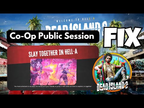 ✅ Dead Island 2 Co-op Not Working – Exact Fix (Public Session Method)