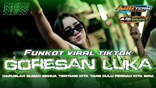 Download lagu DJ FUNKOT DJ GORESAN LUKA DJ HAPUSLAH SUDAH SEMUA TENTANG KITA !! mp3
