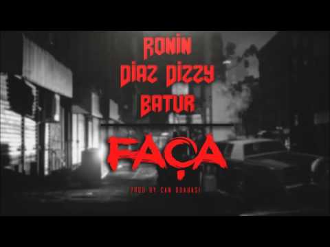 Ronin x Diaz Dizzy x Batur - Faça