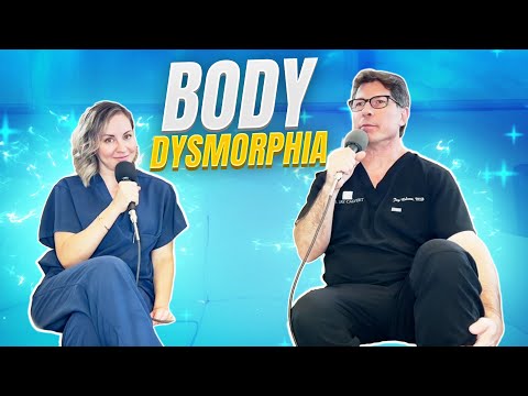 Body Dysmorphia – Beverly Hills Plastic Surgery Podcast