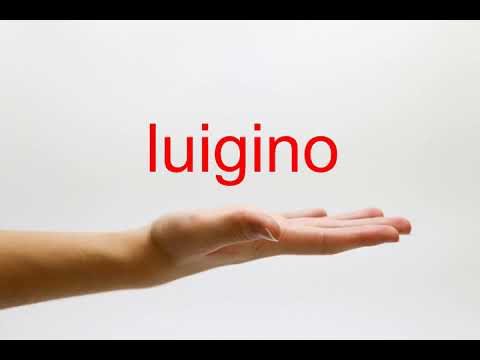 How to Pronounce luigino - American English