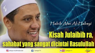 Download lagu Habib Alwi Al-Habsyi || Kisah Julaibib ra, sahabat yang sangat dicintai Rasulullah mp3 Download lagu Habib Alwi Al-Habsyi || Kisah Julaibib ra, sahabat yang sangat dicintai Rasulullah mp3