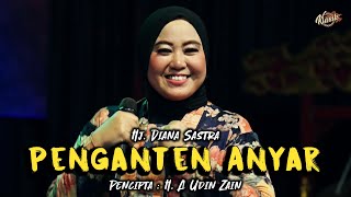 Download lagu PENGANTEN ANYAR - DIANA SASTRA mp3 Download lagu PENGANTEN ANYAR - DIANA SASTRA mp3