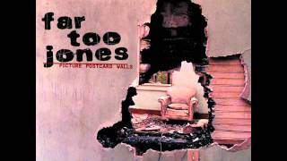 Far Too Jones - Stoned And Reeling