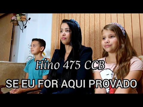 Se eu for aqui provado... - Hino 475 CCB - com a mamãe @JosiNogueira