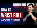 How to do WRIST ROLLS - 4 Tips To Get Them CLEAN! | Locking Dance Tutorial