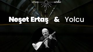 Neşet Ertaş &amp; Yolcu - Sözleriyle -  Lyrics