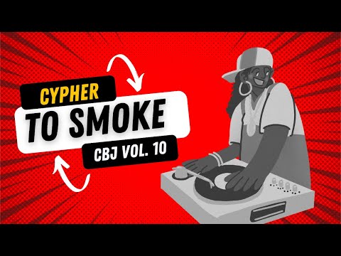 CYPHER TO SMOKE | Highlights | CBJ VOL. 10