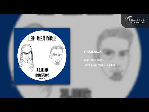 Truth feat. Taso - Trenchtown (Deep Medi Musik | MEDI81) [Dubstep]