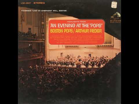 The Boston Pops Orchestra Arthur Fiedler Highlights From An Evening At The Pops