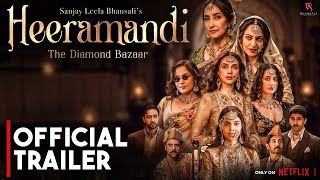 Heeramandi: The Diamond Bazaar | RICHA CHADDHA AS LAJJO 🌟💃🏽 | Manisha| Aditi | Sonakshi S | Sanjay