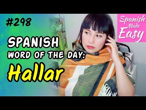 Learn Spanish: Hallar | Spanish Word of the Day #298 [Spanish Lessons]