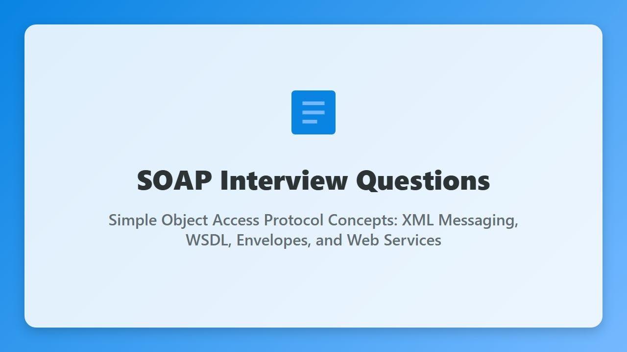 SOAP Interview Questions: Learn Simple Object Access Protocol Concepts for Beginners