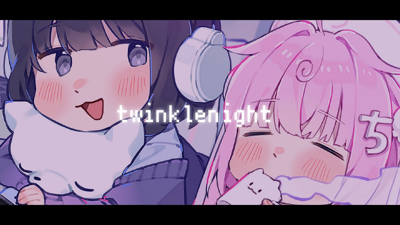 twinkle night - ちのい × 救済ちゃん （cover）
