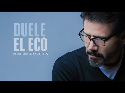 Jesús Adrián Romero | Duele El Eco | Origen y Esencia