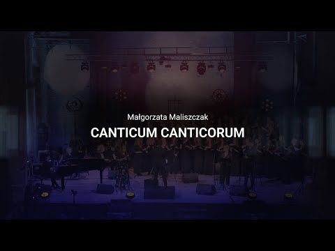 Małgorzata Maliszczak - Canticum Canticorum