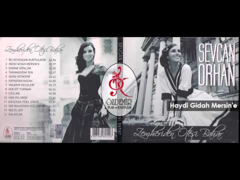 Haydi Gidah Mersin'e | Sevcan Orhan