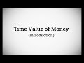 1 Time Value Of Money Introduction Financial Management FM New Lecture