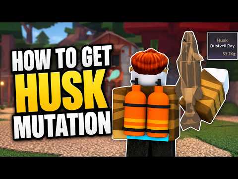 How to GET HUSK MUTATION in FISCH Roblox