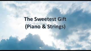 The Sweetest Gift