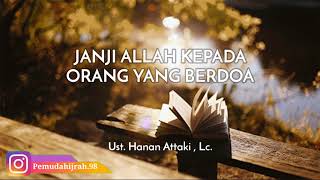 Download lagu JANJI ALLAH KEPADA ORANG YANG BERDOA || Ust. Hanan Attaki , Lc. mp3