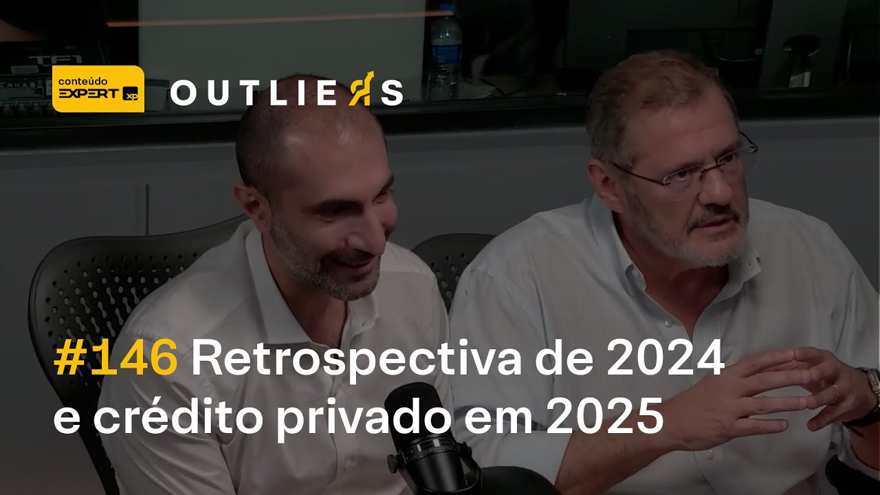 RETROSPECTIVA de 2024 e CRÉDITO PRIVADO em 2025 com a JiveMauá | Outliers 146