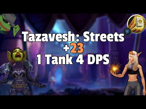 Tazavesh: Streets of Wonder +23 🛡️ 1 TANK 4 DPS 🛡️ CAN WE 2 CHEST?!