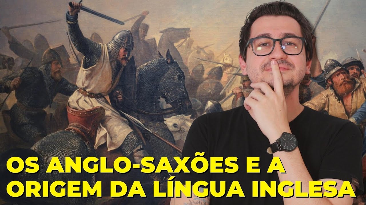 OS ANGLO-SAXÕES E A ORIGEM DA LÍNGUA INGLESA || VOGALIZANDO A HISTÓRIA