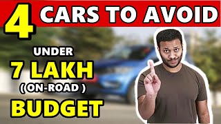 समझदार को इशारा काफी  | Don't Buy these 4 Cars Under 7 lakh On-Road Budget | ASY
