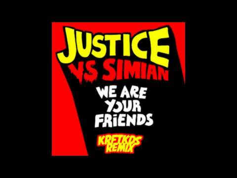 Justice vs Simian - We Are Your Friends (Krftkds Remix)
