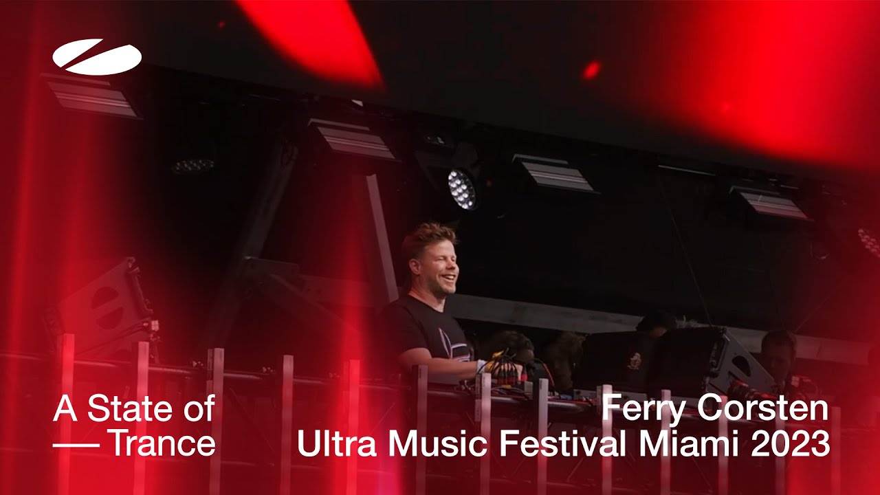 Ferry Corsten - Ultra Music Festival Miami 2023