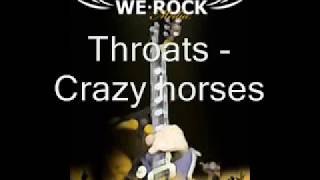 Throat - Crazy Horses