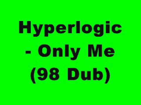 Hyperlogic - Only Me (98 Dub)