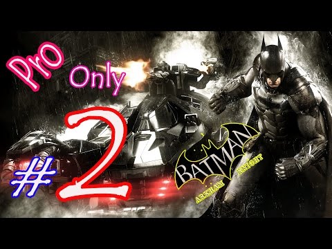 Batman: Arkham Knight- Gameplay/Walkthrough Part 2 No Commentary PS4 2015 [Pro Only]