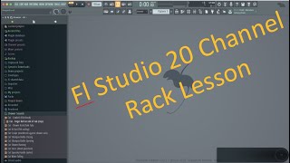 FNDMTLS: Fl Studio 20 Lesson 2, The Channel Rack