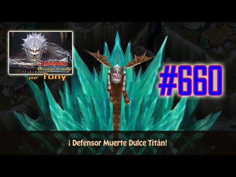 Dragones, el Resurgir de Mema "Cap. 660 - Defensor Muerte Dulce Titán" por Tony