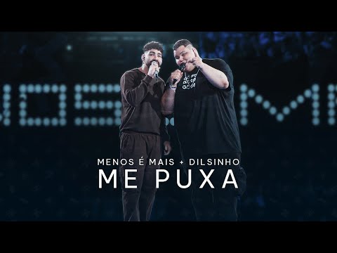 Me Puxa - Grupo Menos É Mais