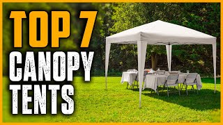 Top 7 Best Canopy Tents 2025