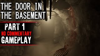 The Door in the Basement Gameplay - Part 1 (No Commentary)