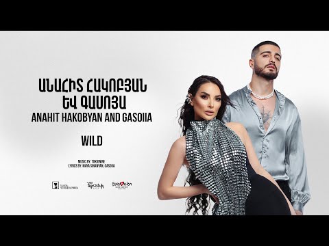 Anahit Hakobyan, Gasoiia - Wild (Official Audio) Depi Evratesil 2025