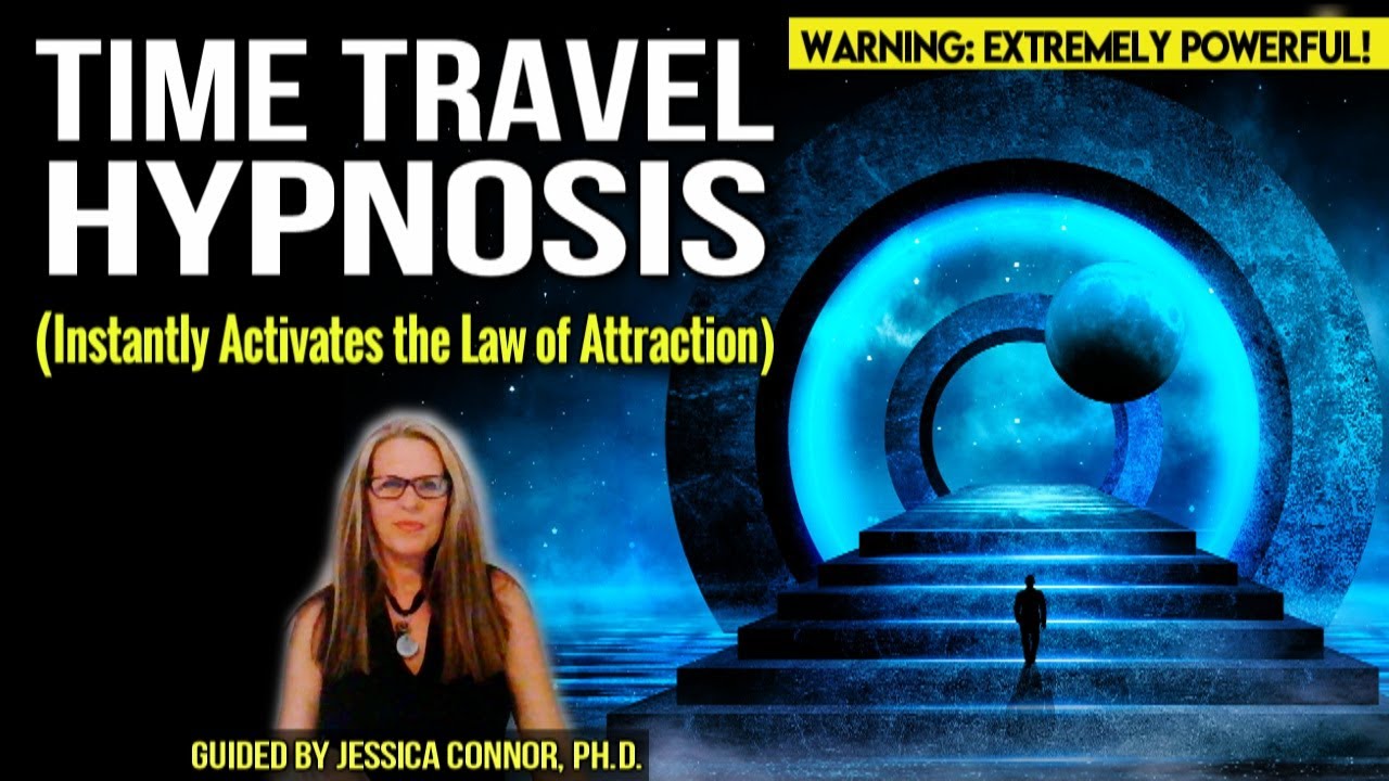Law of Attraction Guided Hypnosis (Meditation) - Time Travel in your mind & manifest your future NOW
