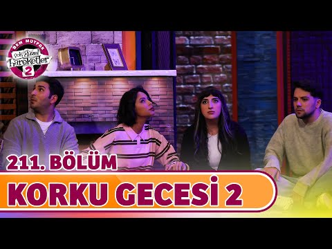 Korku Gecesi 2 (211. Bölüm) - Çok Güzel Hareketler 2