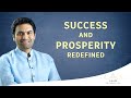 Real meaning of Success and Prosperity.