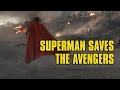 Superman Saves The Avengers (Fan-Made)
