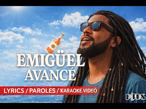 Emigüel – Avancé (Clip Lyrics / Paroles Video) | Séga